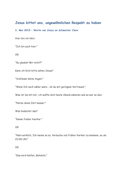 Jesus bittet uns, ungew&ouml;hnlichen Respekt zu haben