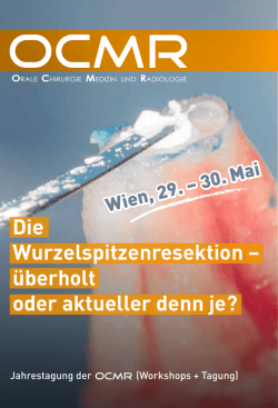 Die Wurzelspitzenresektion – überholt oder aktueller denn je?