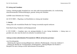 II. Antrag und Annahme Vertrag = Rechtsgesch&auml;ft, bestehend aus
