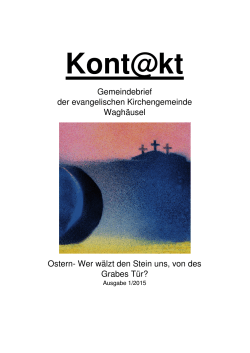 Kontakt 1/2015 - Evangelische Gemeinde Waghäusel