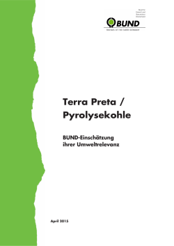 Terra Preta / Pyrosekohle – BUND-Einschätzung ihrer Umweltrelevanz
