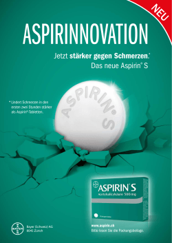 Jetzt stärker gegen Schmerzen.* Das neue Aspirin® S