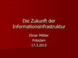 Die Zukunft der Informationsinfrastruktur