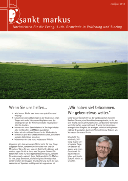 Wenn Sie uns helfen... &bdquo;Wir haben viel bekommen. Wir geben etwas