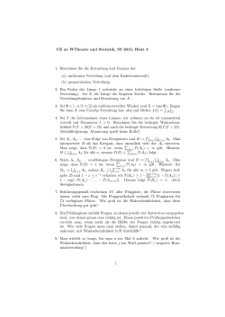 UE zu WTheorie und Statistik, SS 2015, Blatt 3 1. Berechnen Sie die