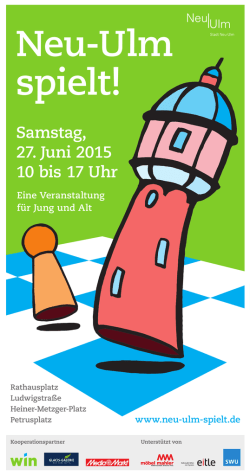 Samstag, 27. Juni 2015 10 bis 17 Uhr - Stadt Neu-Ulm