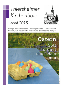 Kirchenbote April 2015 - Evang.-Luth. Kirchengemeinde Thiersheim
