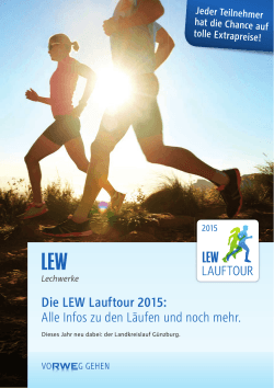 Die LEW Lauftour 2015: Alle Infos zu den Läufen und noch mehr.