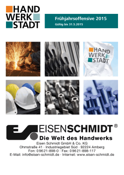 Frühjahrsoffensive 2015 - Eisen Schmidt GmbH & Co. KG