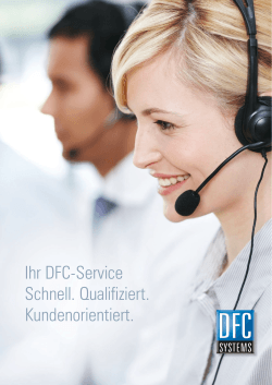 Ihr DFC-Service Schnell. Qualifiziert. Kundenorientiert.