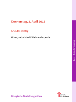 Donnerstag, 2. April 2015: Gründonnerstag – Ölbergandacht mit