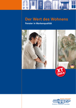 Der Wert des Wohnens - Wigger Fenster + Fassaden GmbH & Co. KG