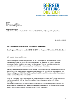 Dreieich, 5.4.2015 Betr.: Jahresbericht 2013 / 2014 der B&uuml;rgerstiftung