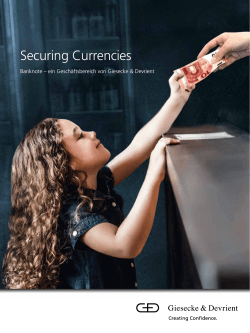 Securing Currencies - Giesecke & Devrient