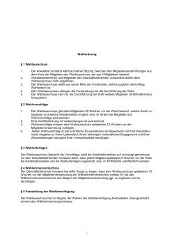 1 Wahlordnung § 1 Wahlausschuss 1. Der erweiterte Vorstand wählt