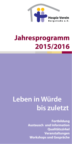 Jahresprogramm 2015/2016 Leben in Würde bis zuletzt