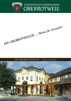 DIE OBERROTWEILER… - Winzerverein Oberrotweil e.G.
