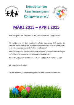 Hallo und gr&uuml;&szlig; Gott, liebe Freunde des Familienzentrums