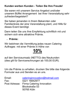 Kunden werben Kunden - Teilen Sie Ihre Freude! Sie waren mit