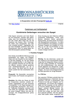Festzinsen und Verf&uuml;gbarkeit Kombinierte Geldanlagen versuchen