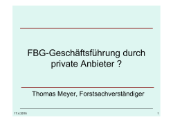 FBG-Geschäftsführung durch private Anbieter ?