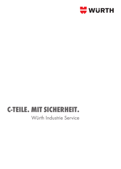 C-Teile. Mit Sicherheit. - Würth Industrie Service GmbH & Co. KG