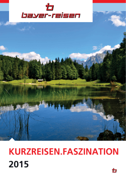 KURZREISEN.FASZINATION 2015 - Bayer