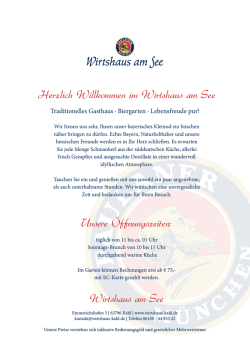 Herzlich Willkommen im Wirtshaus am See Unsere &Ouml;ffnungszeiten