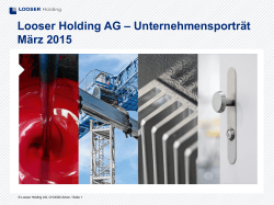 Looser Holding AG – Unternehmensporträt März 2015