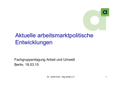 Dr. Judith Aust: Aktuelle Arbeitsmarktpolitik