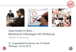 Gute Arbeit im Büro – Betriebsrat Volkswagen AG Wolfsburg Stefan