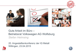 Gute Arbeit im B&uuml;ro &ndash; Betriebsrat Volkswagen AG Wolfsburg Stefan