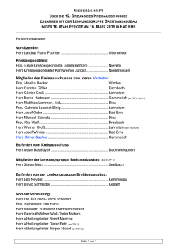Es sind anwesend: Vorsitzender: Herr Landrat Frank Puchtler