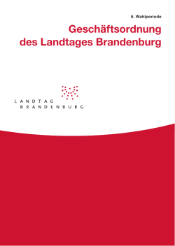 Geschäftsordnung des Landtages Brandenburg [ PDF , 486.6 KB]