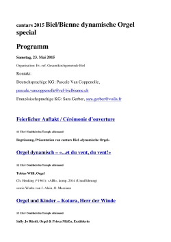 cantars 2015 Biel/Bienne dynamische Orgel special Programm