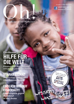 HILFE F&Uuml;R DIE WELT - Oh! Das Stadtmagazin aus Oberhausen.