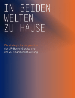 In beiden Welten zu Hause - VR FinanzDienstLeistung GmbH