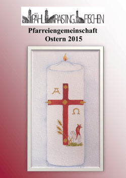 Osterpfarrbrief 2015 - Katholische Pfarrgemeinde Pähl und Fischen