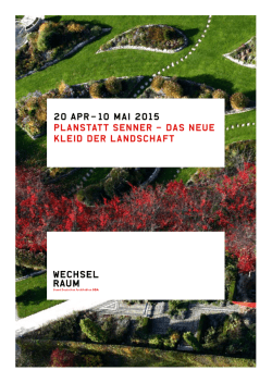 10 Mai 2015 Planstatt Senner – Das neue Kleid der Landschaft