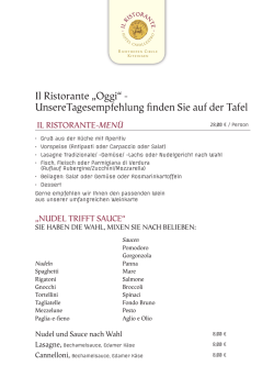 Il Ristorante &bdquo;Oggi&ldquo; - UnsereTagesempfehlung finden Sie auf der Tafel