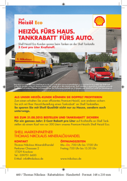 HEIZ&Ouml;L F&Uuml;RS HAUS. TANKRABATT* F&Uuml;RS AUTO.