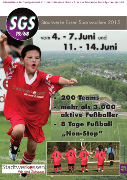 vom 4. - 7. Juni und 11. - 14. Juni