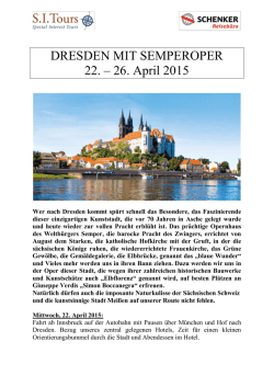 DRESDEN MIT SEMPEROPER 22. &ndash; 26. April