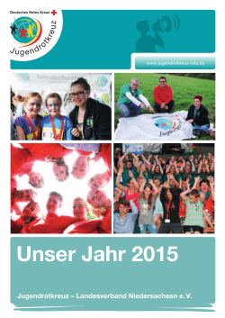 Unser Jahr 2015 - Deutsches Jugendrotkreuz Niedersachsen