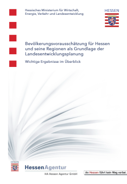 Bevölkerungsvorausschätzung für Hessen und seine Regionen
