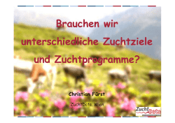 Brauchen wir unterschiedliche Zuchtziele und
