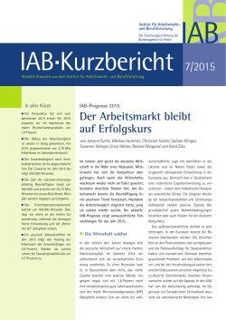 IAB-Prognose 2015: Der Arbeitsmarkt bleibt auf Erfolgskurs
