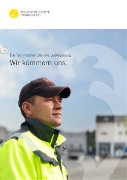 Die Technischen Dienste Ludwigsburg stellen sich vor