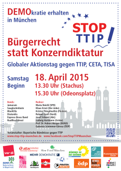 Veranstalter: Bayerische Bündnisse gegen TTIP www.stop