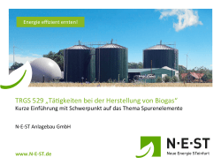TRGS 529 „Tä0gkeiten bei der Herstellung von Biogas“